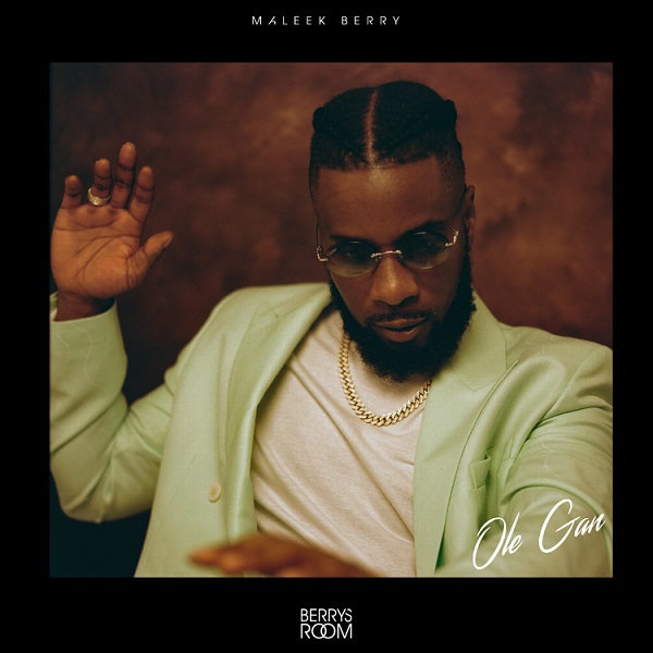 Maleek Berry – Ole Gan 1 Maleek Berry – Ole Gan - Featured Image