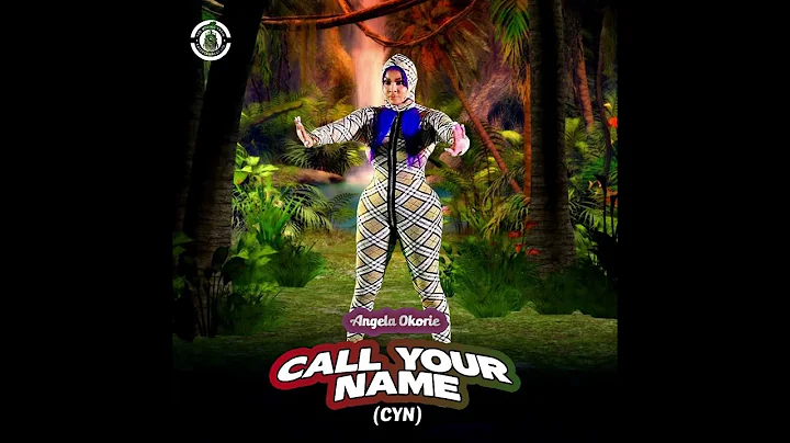 Angela Okorie – Call Your Name (CYN) 1 Angela Okorie – Call Your Name (CYN) - Featured Image