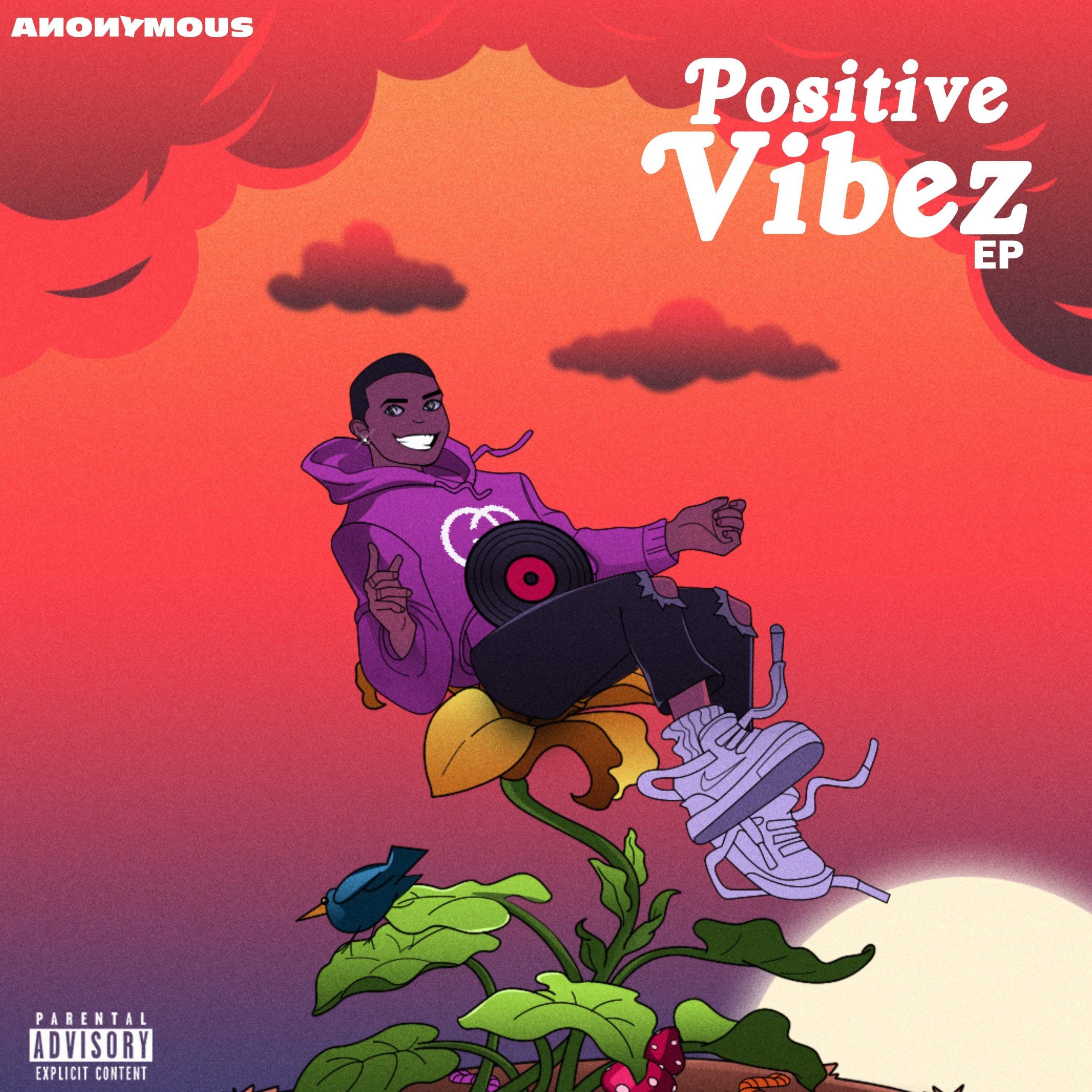 Anonymous – Positive Vibez (The Intro) Ft Easy Scope, Poskidoo 2 Album cover
