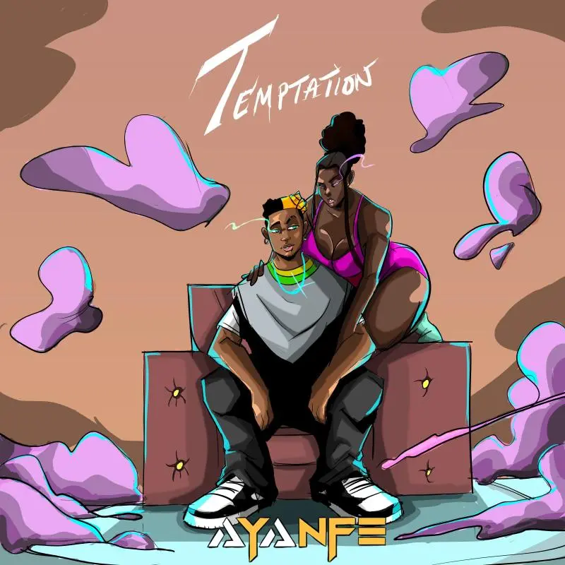 Ayanfe – Temptation 1 Ayanfe – Temptation - Featured Image