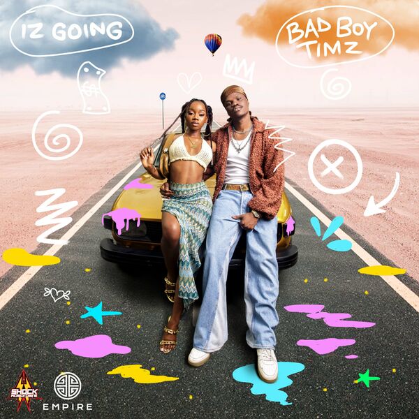 Bad Boy Timz – Iz Going - Featured Image