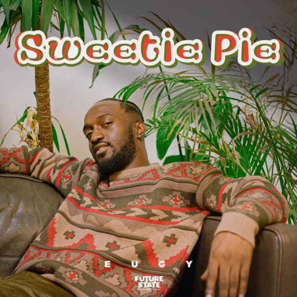 Eugy – Sweetie Pie 1 Eugy – Sweetie Pie - Featured Image