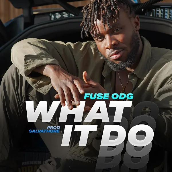 Fuse ODG – What It Do 1 Fuse ODG – What It Do - Featured Image