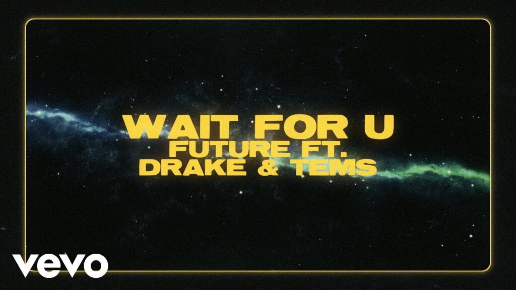 Future – Wait For U ft. Drake, Tems - Featured Image