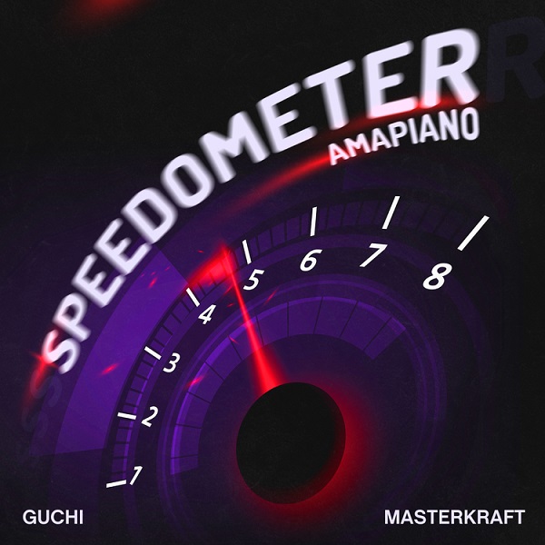 Guchi – Speedometer (Amapiano) Ft. Masterkraft 1 Guchi – Speedometer (Amapiano) Ft. Masterkraft - Featured Image