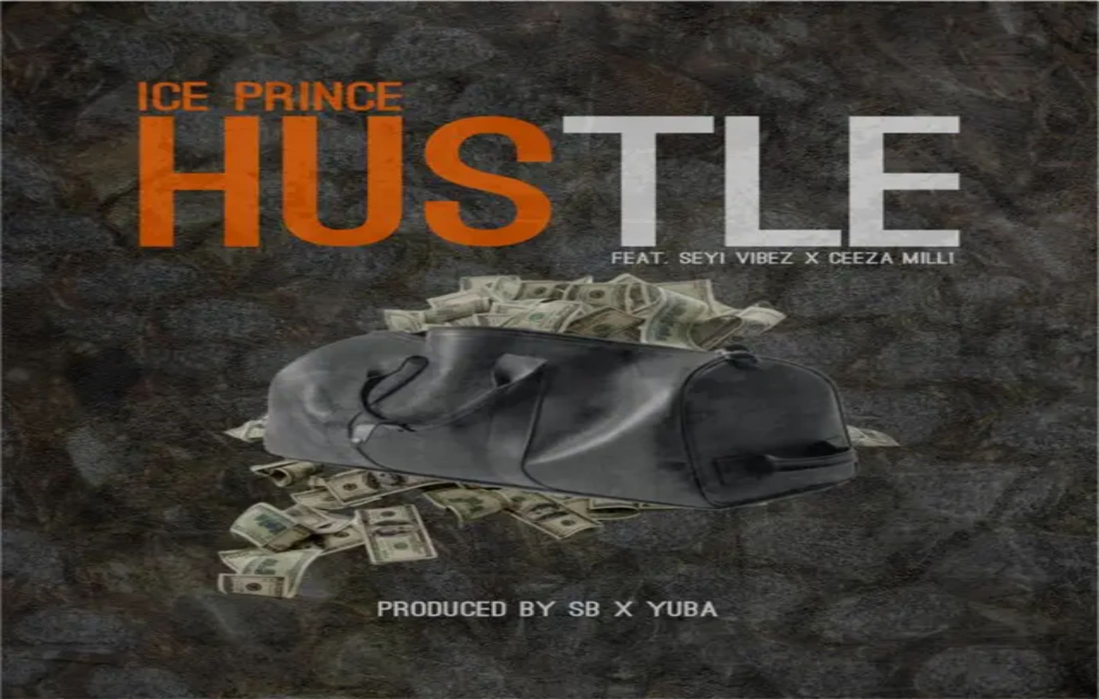Ice Prince – Hustle ft. Seyi Vibez, Ceeza Milli 2 Album cover