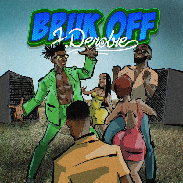 J.Derobie – Bruk Off 1 J.Derobie – Bruk Off - Featured Image