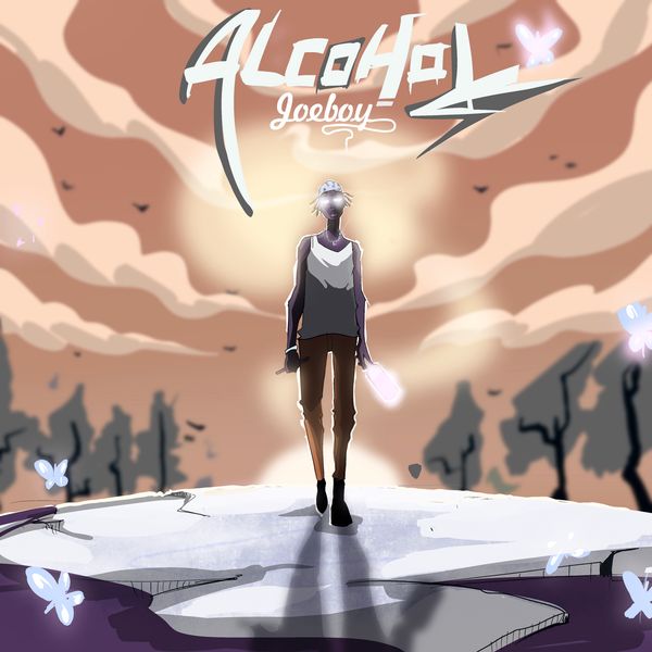 Joeboy – Alcohol 1 Joeboy – Alcohol - Featured Image