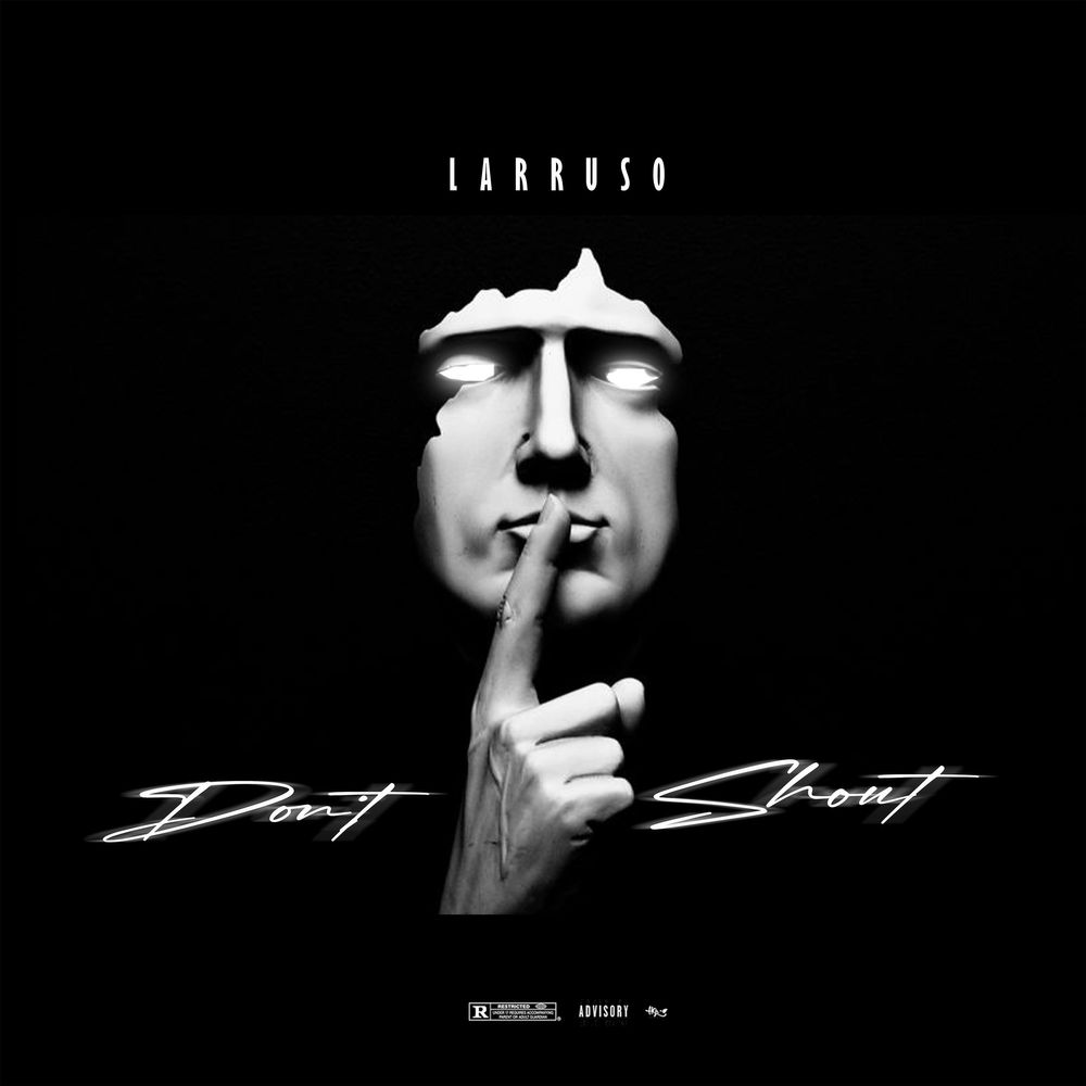 Larruso – Don’t Shout 1 Larruso – Don’t Shout - Featured Image