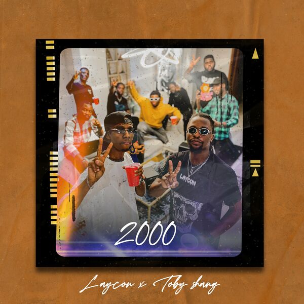 Laycon – 2000 ft. Toby Shang - Featured Image