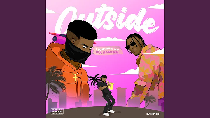 Light San – Outside Ft. 1da Banton 1 Light San – Outside Ft. 1da Banton - Featured Image