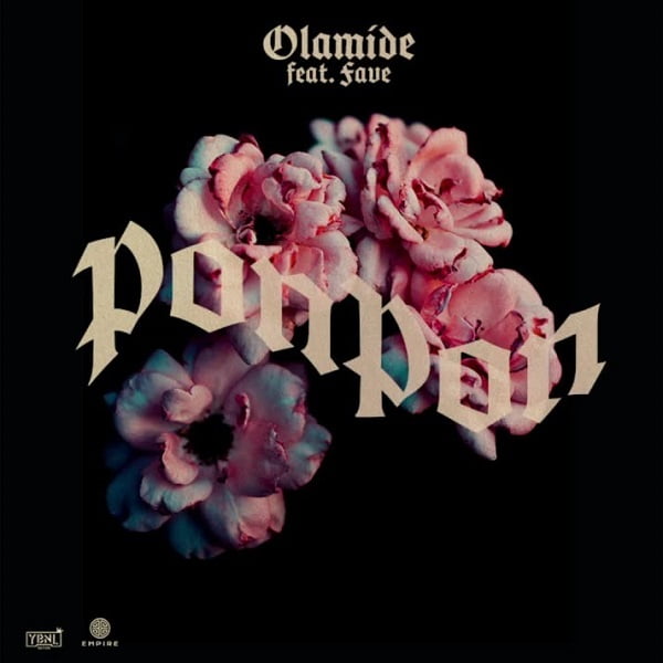 Olamide – PonPon (feat. Fave) 1 Olamide – PonPon (feat. Fave) - Featured Image