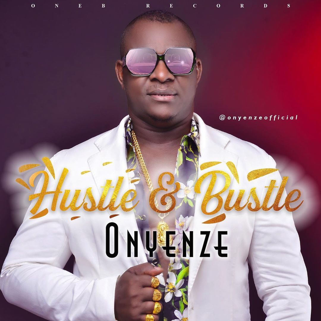 Onyenze – Hustle & Bustle 2 Album cover