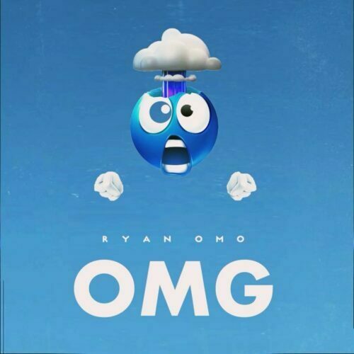 Ryan Omo – OMG 1 Ryan Omo – OMG - Featured Image