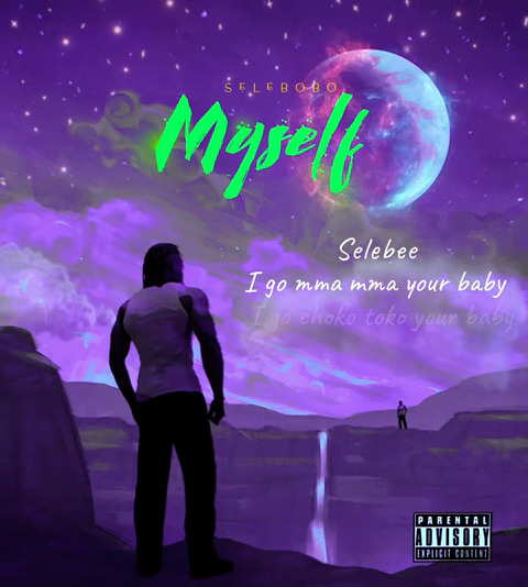 Selebobo – Myself 1 Selebobo – Myself - Featured Image