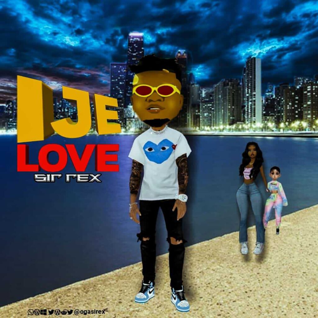 Sir Rex – Ije Love 1 Sir Rex – Ije Love - Featured Image