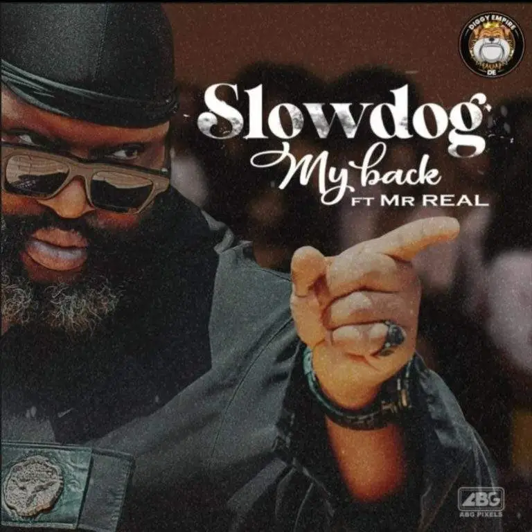 Slowdog – My Back Ft. Mr Real 1 Slowdog – My Back Ft. Mr Real - Featured Image