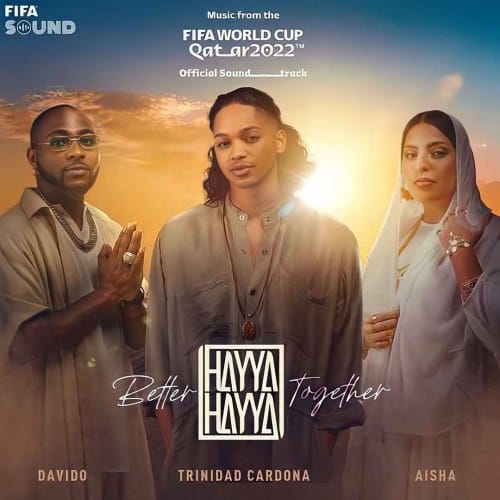 Trinidad Cardona – Hayya Hayya (Better Together) Ft Davido & Aisha 1 Trinidad Cardona – Hayya Hayya (Better Together) Ft Davido & Aisha - Featured Image