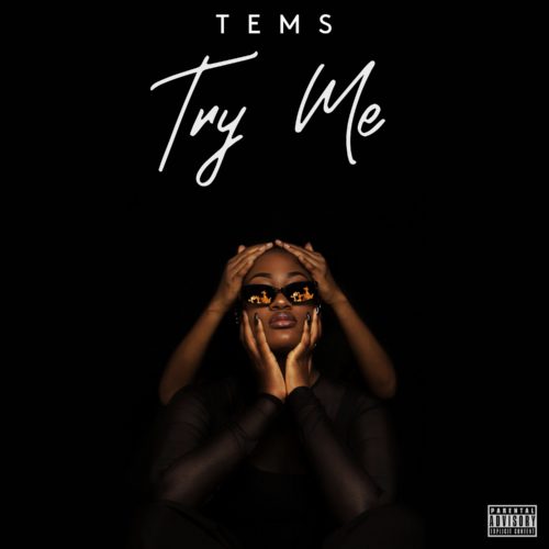 Tems – Try Me - Featured Image