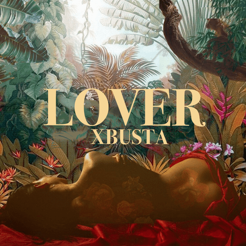Xbusta – Lover - Featured Image