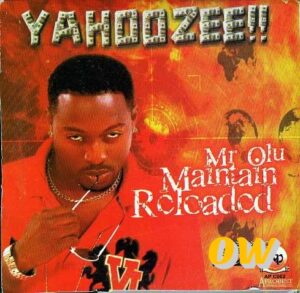Olu Maintain – Yahooze
