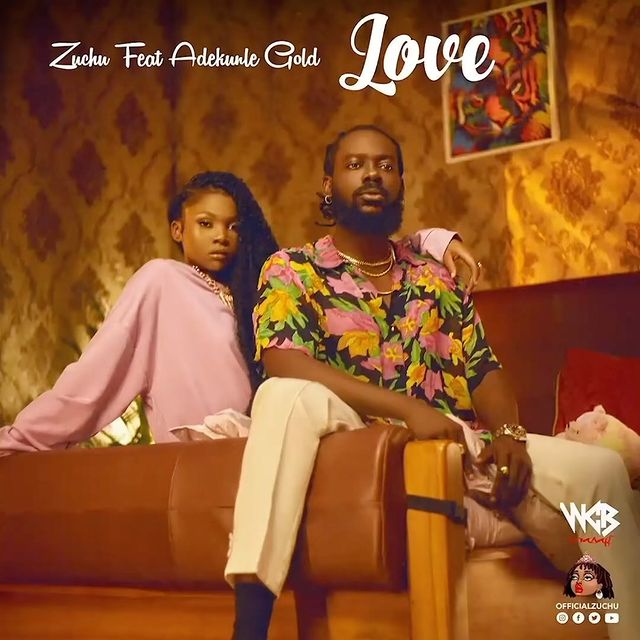 Zuchu – Love Ft. Adekunle Gold 1 Zuchu – Love Ft. Adekunle Gold - Featured Image