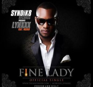 Lynxx – Fine Lady ft Wizkid