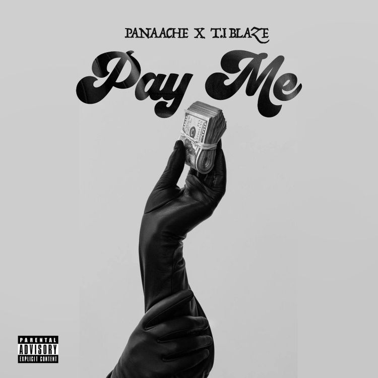 Panaache ft. T.I Blaze – Pay Me 1 Panaache ft. T.I Blaze – Pay Me - Featured Image