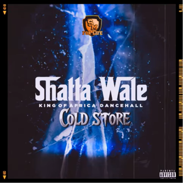 Shatta Wale – Cold Store 1 Shatta Wale – Cold Store - Featured Image