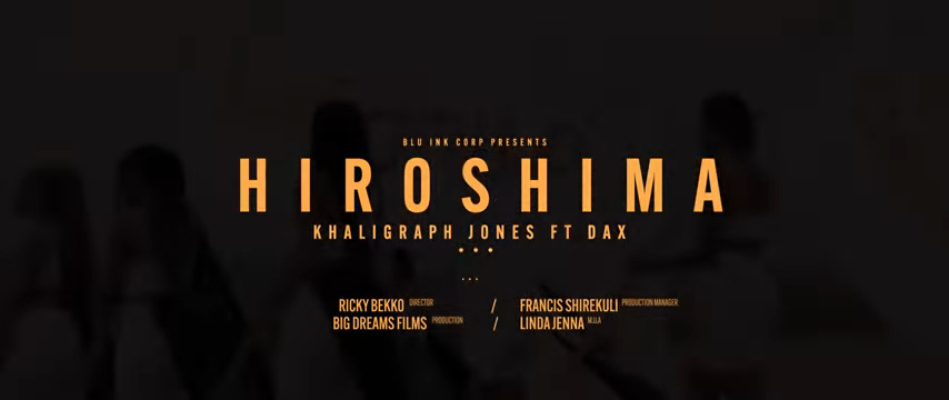 Khaligraph Jones – Hiroshima ft Dax - Featured Image