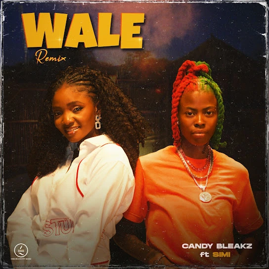 Candy Bleakz – Wale (Remix) Ft. Simi 1 Candy Bleakz – Wale (Remix) Ft. Simi - Featured Image
