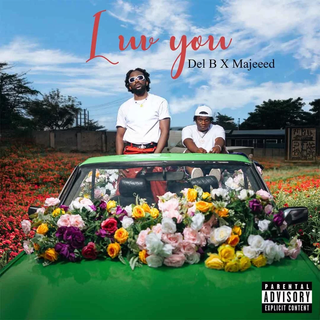 Del B – Luv You Ft. Majeeed 1 Del B – Luv You Ft. Majeeed - Featured Image