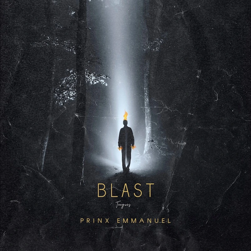 Prinx Emmanuel – Blast (Tongues) 1 Prinx Emmanuel – Blast (Tongues) - Featured Image