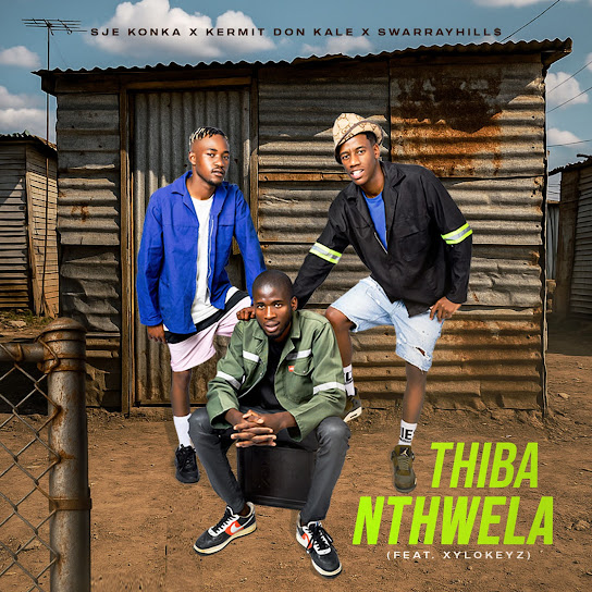 Sje Konka – Thiba Nthwela ft Kermit Don Kale, SwarrayHill$ & Xylokeyz 1 Sje Konka – Thiba Nthwela ft Kermit Don Kale, SwarrayHill$ & Xylokeyz - Featured Image