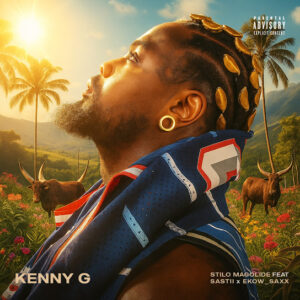 Stilo Magolide – KENNY G ft Sastii & Ekow Saxx
